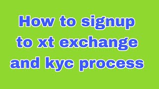 xtcom exchange signup and kyc process usdtinrcryptounitymetaubitcoinkyc [upl. by Ttocserp]