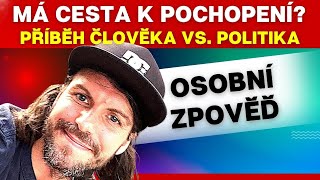 💥má CESTA K POCHOPENÍ💥 příběh člověka VS politika Tomáš Lukavec [upl. by Luapnaej]