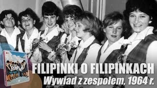 Filipinki o sobie  wywiad z zespołem 1964 r [upl. by Hutchins]