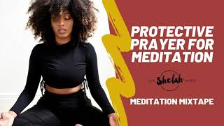 A Prayer for Protection from Shelah Maries Meditation Mixtape [upl. by Iznik904]