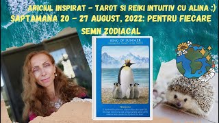 Varsator 20  27 august 2022 Tarot si Reiki Intuitiv cu Alina [upl. by Kendyl]