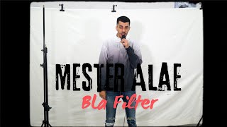 Mester Alae  Bla Filter Official Music Vidéo [upl. by Walliw]