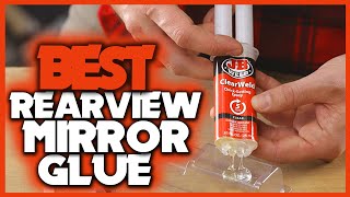 Best Rearview Mirror Glue in 2023  Top 5 Best Rearview Mirror Glue  Best Rear View Mirror Glue [upl. by Vadim]