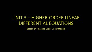 Differential Equations Lesson 14  SecondOrder Linear Models [upl. by Laehcor985]