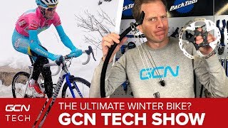 What Is The Ultimate Winter Bike  GCN Tech Show Ep 56 [upl. by Alfred770]