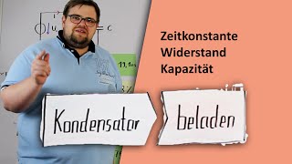 Ladekurve Kondensator erklärt  Kapazität Widerstand Zeitkonstante [upl. by Akirea]