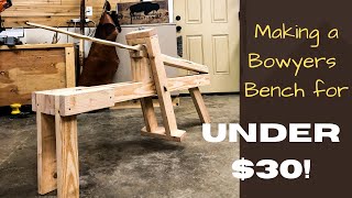 Making A Bowyers Bench  Simple Effective CHEAP [upl. by Arber]