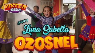 Pietenkidz amp Luna Sabella  Ozosnel Official Video [upl. by Verena]