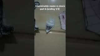 interminable rooms vs doors part 6 ending 12 doors interminablerooms [upl. by Tjader]