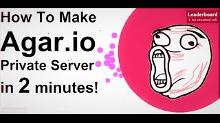 How to make Agario Private Server in 2 minutes Tutorial 1 Working 2016 March [upl. by Buckden525]