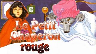 Le petit chaperon rouge N°25 Raconte moi des histoires [upl. by Ronnie46]