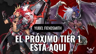 El Próximo TIER 1  Yubel Fiendsmith  Decklist  Combos [upl. by Gristede]