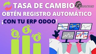 🤑Tasa de Cambio  OBTÉN el REGISTRO AUTOMÁTICO de tus Monedas con el ERP🌟📊 [upl. by Limoli993]