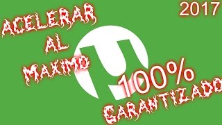 Como Acelerar uTorrent al MAXIMO 2017 Trackers 100Garantizado [upl. by Goodhen]