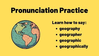 How to Pronounce Geography Geographer Geographic and Geographically [upl. by Irah763]