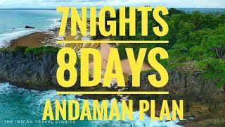 Andaman 7 Nights 8 days Plan  How to plan Andaman trip  Andaman itinerary  Andaman tour guide [upl. by Jammal]