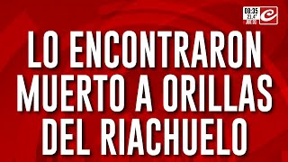 Estaba desaparecido hace varios días lo encontraron muerto a orillas del Riachuelo [upl. by Vallie]