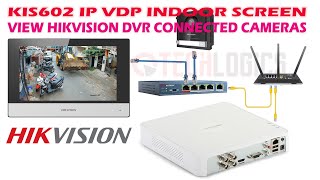 Hikvision DVR camera view on KIS602 IP VDP Indoor station screen using RTSP stream [upl. by Goer]