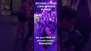 ROCKBOX FITNESS CORAL SPRINGS FLORIDA GET YOUR FREE VIP WORKOUT TODAY rockboxfitness letshitit [upl. by Kotick696]