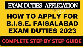 How to apply exam duties BISE Faisalabad  BISE Faisalabad exam duties complete guide [upl. by Tnerb]