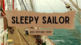 Sleepy Sailor  Fifth Grade Music Program [upl. by Aloel740]