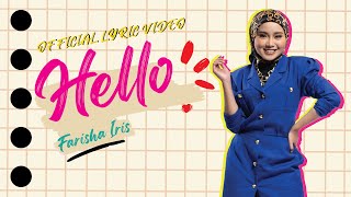 🔴Farisha Iris  Hello  Video Lyric Official OST Hello Jangan Tapau Cintaku [upl. by Westfall]