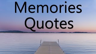 Memories Quotes  12 Best Memories Quotes With Audio [upl. by Attenov]