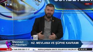 CANLI MESNEVİ SOHBETLERİ  HZ MEVLANA VE ŞÜPHE KAVRAMI [upl. by Berardo]