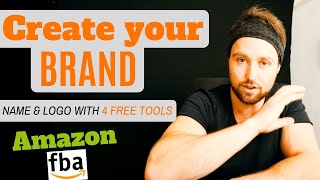 How to Create a Brand on Amazon – Come Up with Amazon FBA Brand Names and Logo Design in 10 min [upl. by Ellehcir]