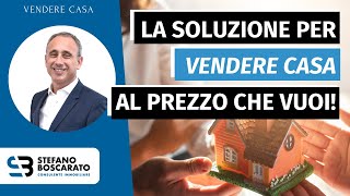 Come fare per vendere casa al prezzo che vuoi [upl. by Adnalor]