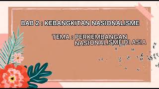 Kajian Kes Sejarah Tingkatan 4 Bab 2  Kebangkitan Nasionalisme [upl. by Bennie]