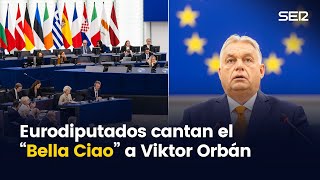 Eurodiputados entonan el Bella Ciao tras el discurso de Viktor Orbán [upl. by Cybill]