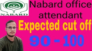 Nabard office attendant expected cut off 2024 Nabard [upl. by Niwle]