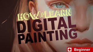 How to Learn Digital Painting Beginners [upl. by Hannahc]