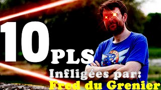 10 PLS infligées par  Fred du Grenier [upl. by Sheridan860]