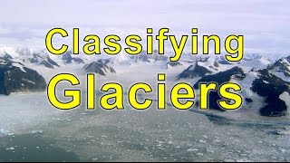 Classifying Glaciers [upl. by Moureaux931]