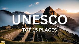 Top 15 Must See UNESCO World Heritage Sites  Travel Video 4K [upl. by Anilegna]