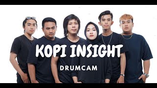 KOPI INSIGHT 1 0208 DRUMCAM  TCOUSTIC MUSIC [upl. by Aneert]