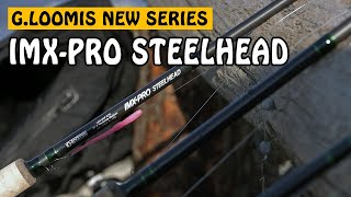 GLoomis New IMXPRO Steelhead Series  Fishing with Rod [upl. by Onateag992]