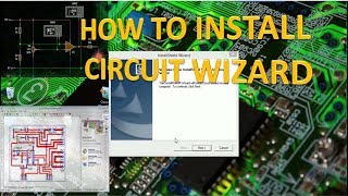 How To Install Circuit Wizard [upl. by Ameg]