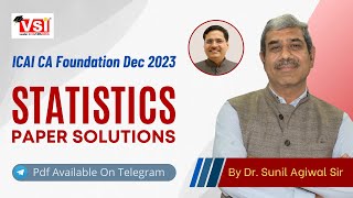 ICAI CA Foundation Dec 2023 Statistics Paper Solutions by VSI Jaipur [upl. by Ennasor]