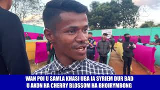 WAN POI U SAMLA KHASI UBA IASYRIEMDUR BAD U AKON HA CHERRY BLOSSOM [upl. by Kellda]