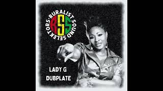 Ruralist Sound x Lady G Dubplate [upl. by Cirred56]