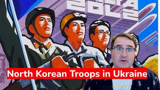 What do North Korean Troops Mean for Ukraine [upl. by Tatiana]