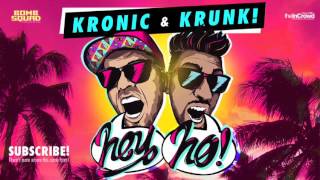 Kronic amp Krunk  Hey Ho Radio Mix [upl. by Allain840]