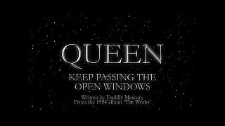 Queen  Keep Passing the Open Windows Official Lyric Video [upl. by Nalek578]