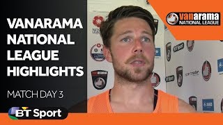 Vanarama National League Highlights Match Day Three [upl. by Llovera31]