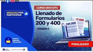 CURSO VIRTUAL GRATUITO LLENADO DE FORMULARIOS 200 IVA Y 400 IT [upl. by Emerald]