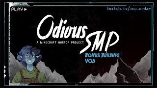 Behind the Scenes Parkour Course Building  Odious SMP Bonus Episode  10242024 VOD [upl. by Mirna]