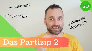 20 Partizip 2  Partizip Perfekt  Deutsche Grammatik verstehen [upl. by Archibald]